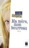 [Epub commercial 880] • Ma Mère, Mon Bourreau